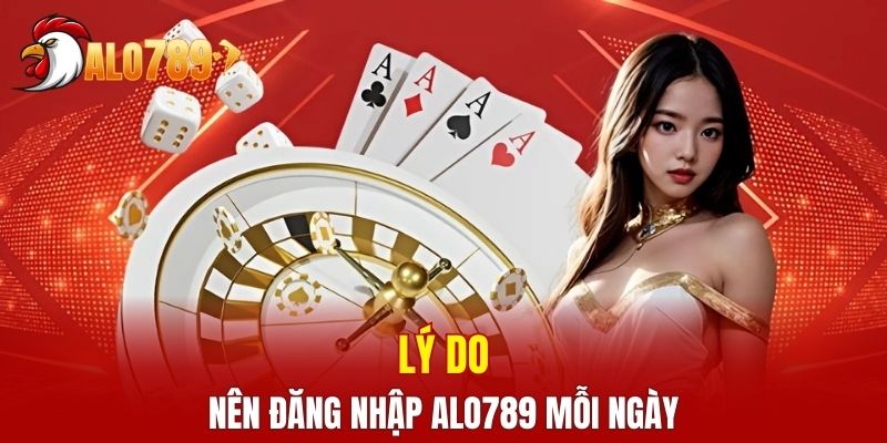 Lợi ích thiết thực khi đăng nhập tài khoản hàng ngày